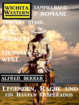 cover image of Legenden, Rache und ein Haufen Desperados